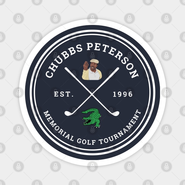 Chubbs Peterson Memorial Golf Tournament - Est. 1996 Magnet by BodinStreet